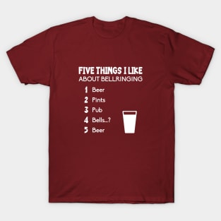 Bell Ringing - 5 THINGS - BEER T-Shirt